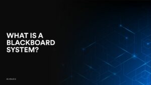 What is Blackboard System?