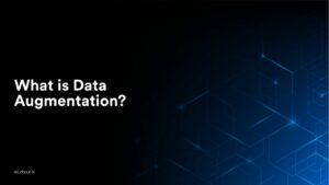 What is Data Augmentation?