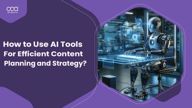 How-to-Use-AI-Tools-For-Efficient-Content-Planning-and-Strategy