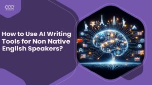How to Use AI Writing Tools for Non Native English Speakers in Brazil for 2024?