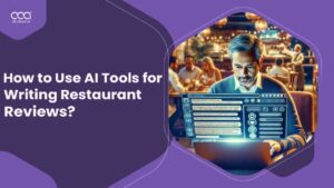 How to Use AI Tools for Writing Restaurant Reviews in Brazil for 2024?