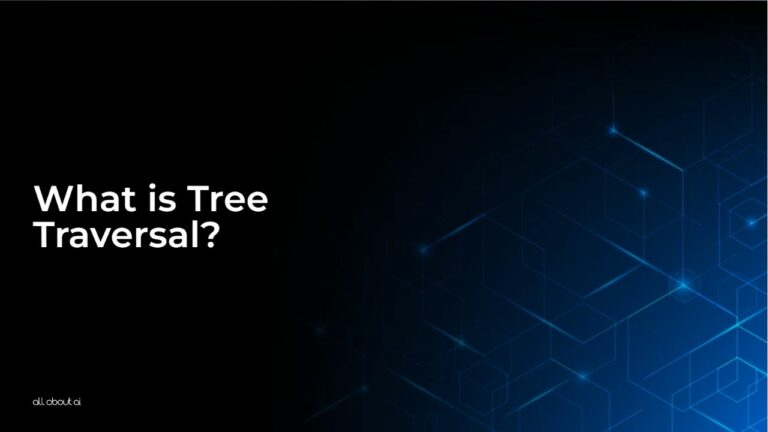What_is_Tree_Traversal_aaai