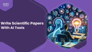 How to Write Scientific Papers with the Help of AI Writing Tools in UK?