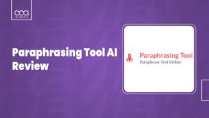 Paraphrasing Tool AI Review 2024: Is it One of the Best Paraphrasing Tools?