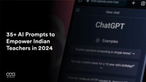 35+ AI Prompts to Empower Indian Teachers in 2024