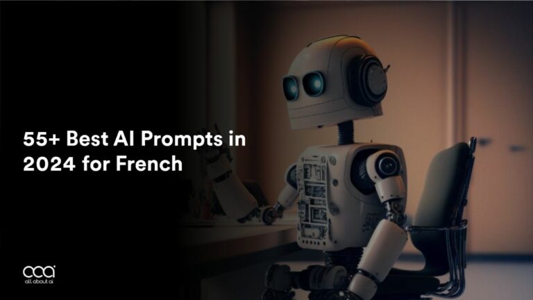 55+ Best AI Prompts in 2024 for French