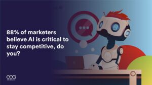88-percent-marketers-believe-ai-is-critical-to-stay-competitive