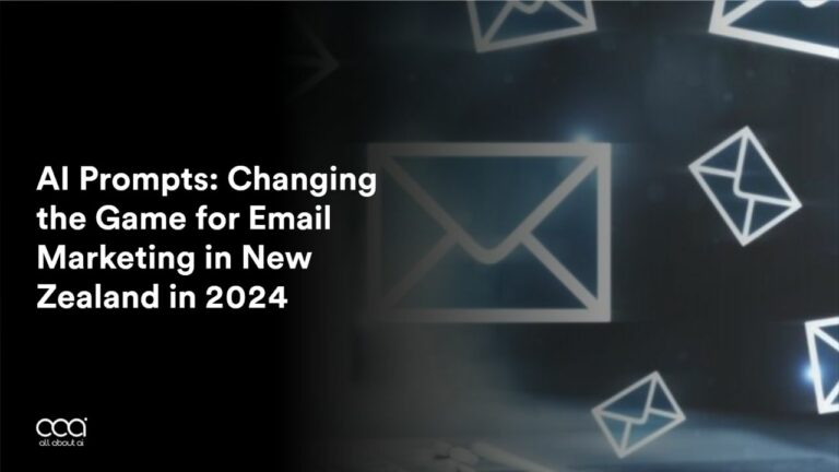 AI Prompts: Changing the Game for Email Marketing in New Zealand in 2024