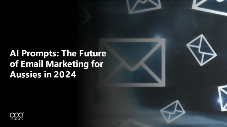 AI Prompts: The Future of Email Marketing for Aussies in 2024
