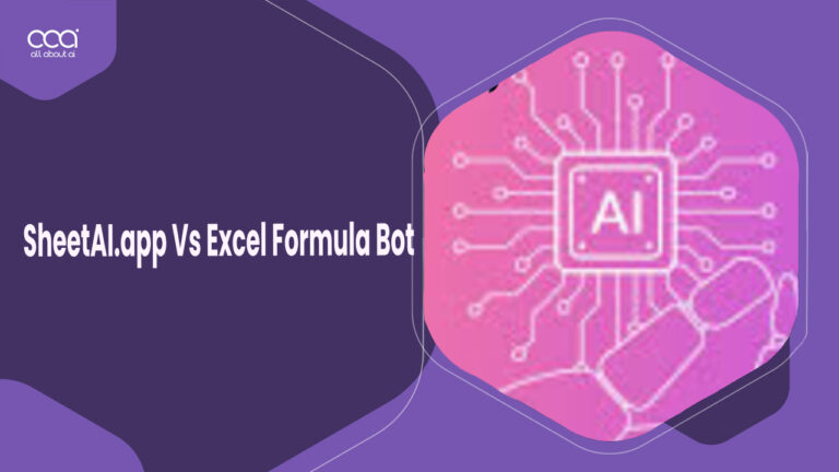SheetAI.app Vs Excel Formula Bot: Which Is Right For You? [2024]