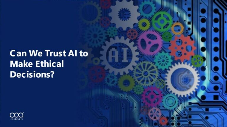 Can-We-Trust-AI-to-Make-Ethical-Decisions