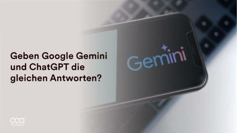 Geben-Google-Gemini-und-ChatGPT-die-gleichen-Antworten?