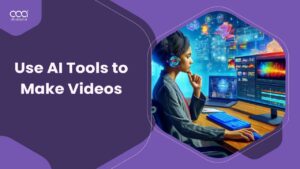 How to Use AI Tools to Make Videos?