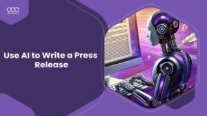 How to Use AI to Write a Press Release?