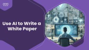 How to Use AI to Write a White Paper?