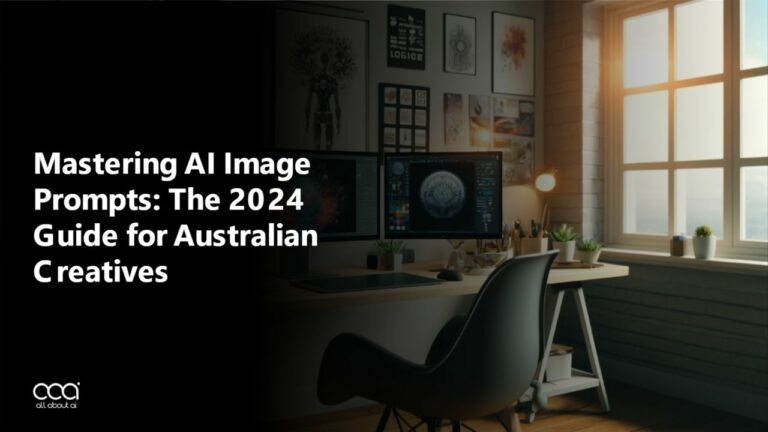 Mastering AI Image Prompts: The 2024 Guide for Australian Creatives