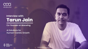 The Future of Growth Management: Tarun Jain of Waxwing on Empowering Growth Through AI Innovation