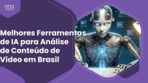 10 Melhores Ferramentas de IA para Análise de Conteúdo de Vídeo em Brasil para 2024