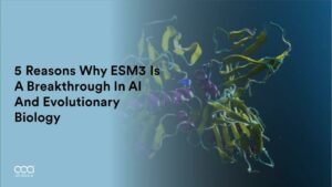 5 Reasons Why ESM3 Is A Breakthrough In AI And Evolutionary Biology