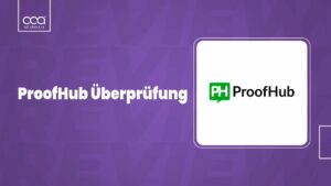 ProofHub Überprüfung 2024: Projektmanagement-Tool