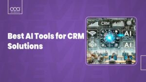 +9 Best AI Tools for CRM Solutions in UK for 2024