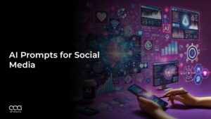 Best AI Prompts For Social Media in Canada in 2024