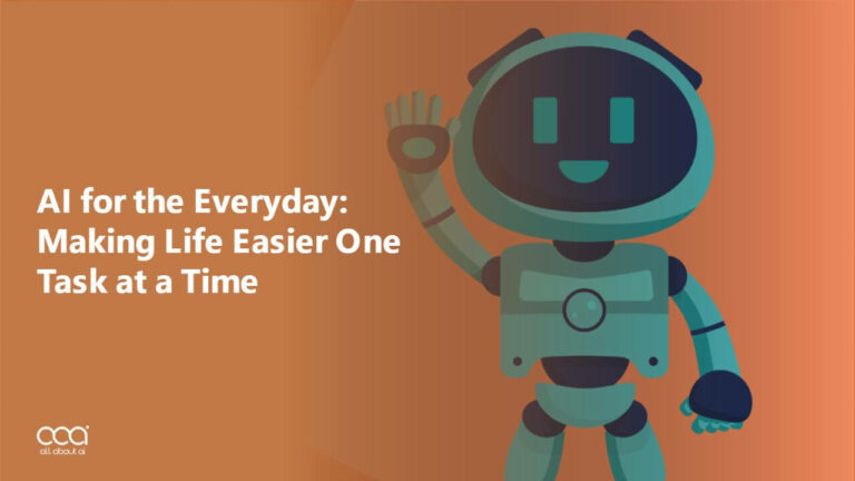AI-for-the-Everyday-Making-Life-Easier-One-Task-at-a-Time