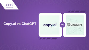 Copy.ai vs ChatGPT: Lequel est fait pour vous? [2024]