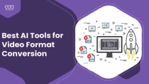 10 Best AI Tools for Video Format Conversion for 2024