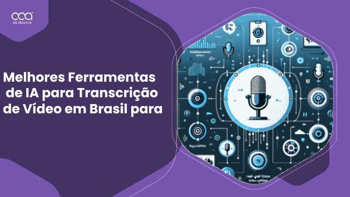 Melhores Ferramentas de IA para Transcrição de Vídeo em Brasil