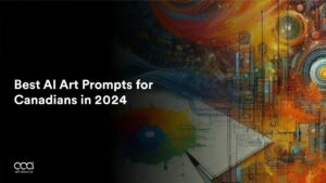 Best AI Art Prompts for Canadians in 2024
