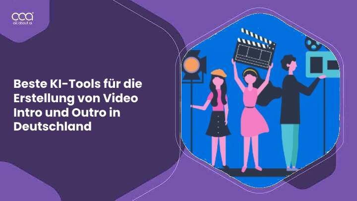 Beste-KI-Tools-für-die-Erstellung-von-Video-Intro-und-Outro-in-Deutschland
