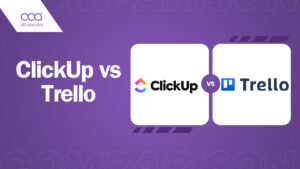 ClickUp vs Trello: Which is Right For You? [2024]