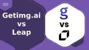 Getimg.ai vs Leap pour les utilisateurs français 2024 Quel générateur d’images fonctionne mieux ?