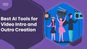 Best AI Tools for Video Intro and Outro Creation in UK for 2024