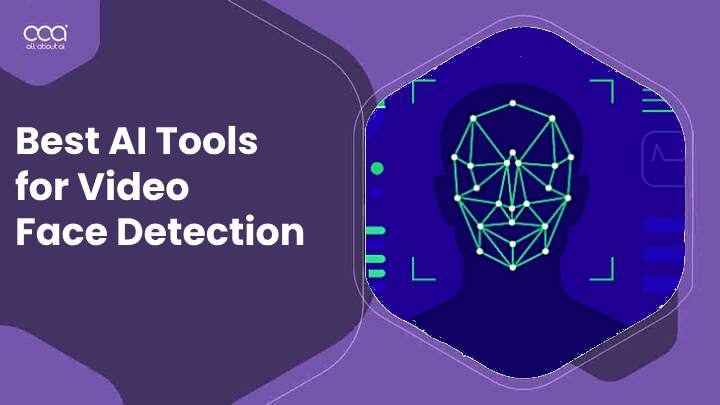 Best-AI-Tools-for-Video-Face-Detection
