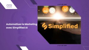 Comment Utiliser Simplified AI pour l’Automatisation du Marketing