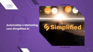 Como Usar Simplified AI para Automação de Marketing