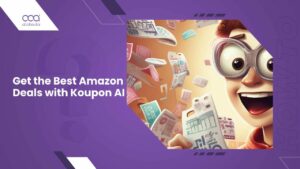 How to Use Koupon AI to Get the Best Amazon Deals