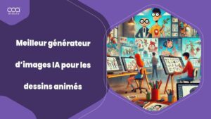 10 meilleurs générateurs d’images IA pour dessins animés pour artistes français