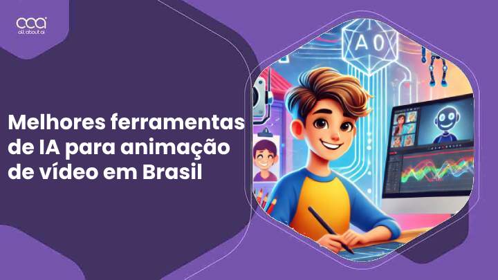 Melhores-ferramentas-de-IA-para-animação-de-vídeo-em-Brasil