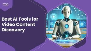 10 Best AI Tools for Video Content Discovery in India for 2024